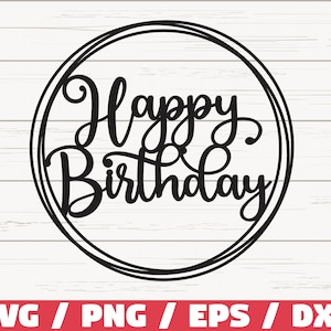 Happy Birthday SVG / Birthday Party SVG / Cut File / Cricut / Commercial use / Silhouette / Circle Cake Topper