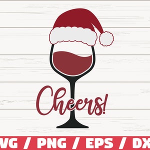 Cheers Wine Glass SVG / Santa Hat SVG / Christmas SVG / Cut File / Cricut / Commercial use / Silhouette / Winter Svg / Holiday Svg
