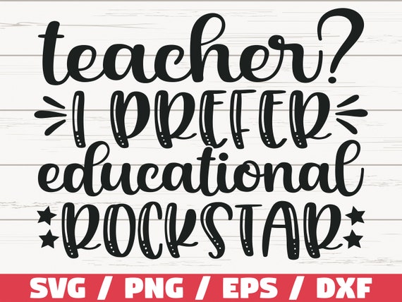 Teacher? I Prefer Educational Rock-Star Shirt Teacher? I Prefer Educational Rock-Star Shirt