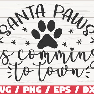 Kerst hond SVG/Santa Paws komt naar de stad SVG/cut-bestand/commercieel gebruik/silhouet/illustraties/Merry Christmas SVG
