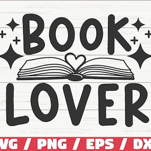 Amoureux des livres SVG / fichier coupé / Cricut / clipart / usage commercial / lecture SVG / livre citation SVG