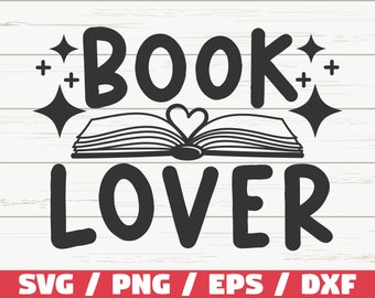 Amoureux des livres SVG / fichier coupé / Cricut / clipart / usage commercial / lecture SVG / livre citation SVG