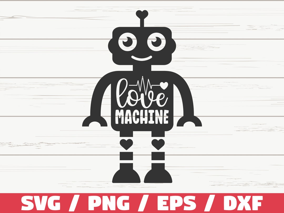 Love Machine SVG / Valentine’s Day SVG / Cut File / Cricut / Commercial ...