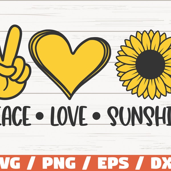 Peace Love Sunshine SVG / Cut File / Cricut / Commercial use / Instant Download / Sunflower SVG