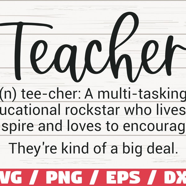 Teacher Definition SVG / Cut File / Cricut / Commercial use / Silhouette / DXF file / Teacher Shirt / Teacher Life SVG / School Svg