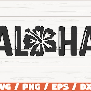 Aloha SVG / Summer SVG / Cut Files / Cricut / Silhouette / Hibiscus svg / Summer shirt / Hawaiian