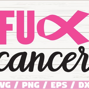 Fuck Cancer SVG / Breast Cancer SVG / Nastro di consapevolezza SVG / Taglia File / Cricut / Uso commerciale / Silhouette / Vettore / Combatti il cancro in formato SVG