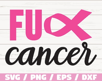 Fuck Cancer SVG / Breast Cancer SVG / Awareness Ribbon SVG / Cut File / Cricut / Commercial use / Silhouette / Vector / Fight Cancer svg