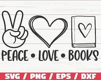 Peace Love Books SVG / Cut File / Cricut / Commercial use / Books SVG / Reading SVG