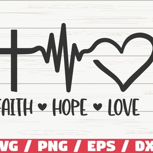 Glaube Hoffnung Liebe SVG / Schnittdatei / Cricut / Kommerzielle Nutzung / Silhouette / Religiöses SVG / Gesegnetes SVG