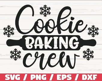 Cookie Baking Crew SVG / Cut File / Cricut / Commercieel gebruik / Silhouet / Kerst Bakken SVG / Kerstpannenlap SVG / Merry Christmas