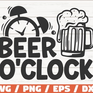 Bier O'Clock SVG/bestand knippen/Cricut/illustraties/commercieel gebruik/bier tijd SVG