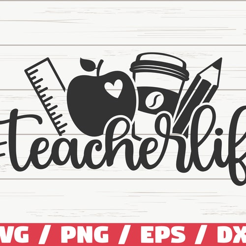 Teacher Life SVG / Cut File / Cricut / Commercial Use / - Etsy Canada