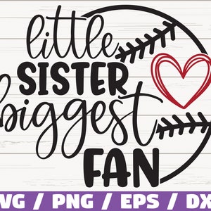 Grande fan de la petite soeur SVG / Cricut / Couper le fichier / Silhouette / Baseball SVG / Chemise de baseball / Fan de baseball / DXF / Baseball Sister