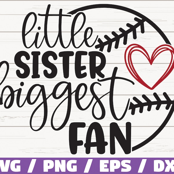 Little sister biggest fan SVG / Cricut / Cut File / Silhouette / Baseball SVG / Baseball shirt / Baseball Fan / DXF / Baseball Sister