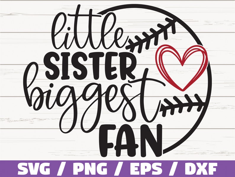Little sister biggest fan SVG / Cricut / Cut File / Silhouette / Baseball SVG / Baseball shirt / Baseball Fan / DXF / Baseball Sister image 1