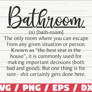 Bathroom Definition SVG / Cut File / Cricut / Commercial use / Silhouette / Bath Decor / Bathroom SVG / Funny Definition SVG