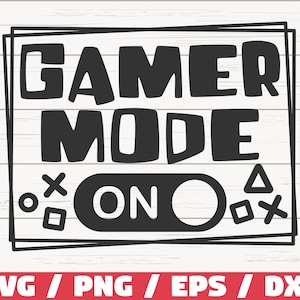 Gamer-Modus auf SVG / Game Controller SVG / Videospiele SVG / Cut File / Cricut / Kommerzielle Nutzung / Silhouette