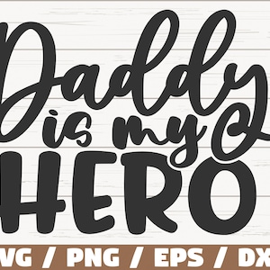 Daddy ist mein Held SVG / Cut File / Cricut / Kommerzielle Nutzung / Sofort Download / Clip Art / Vatertag SVG