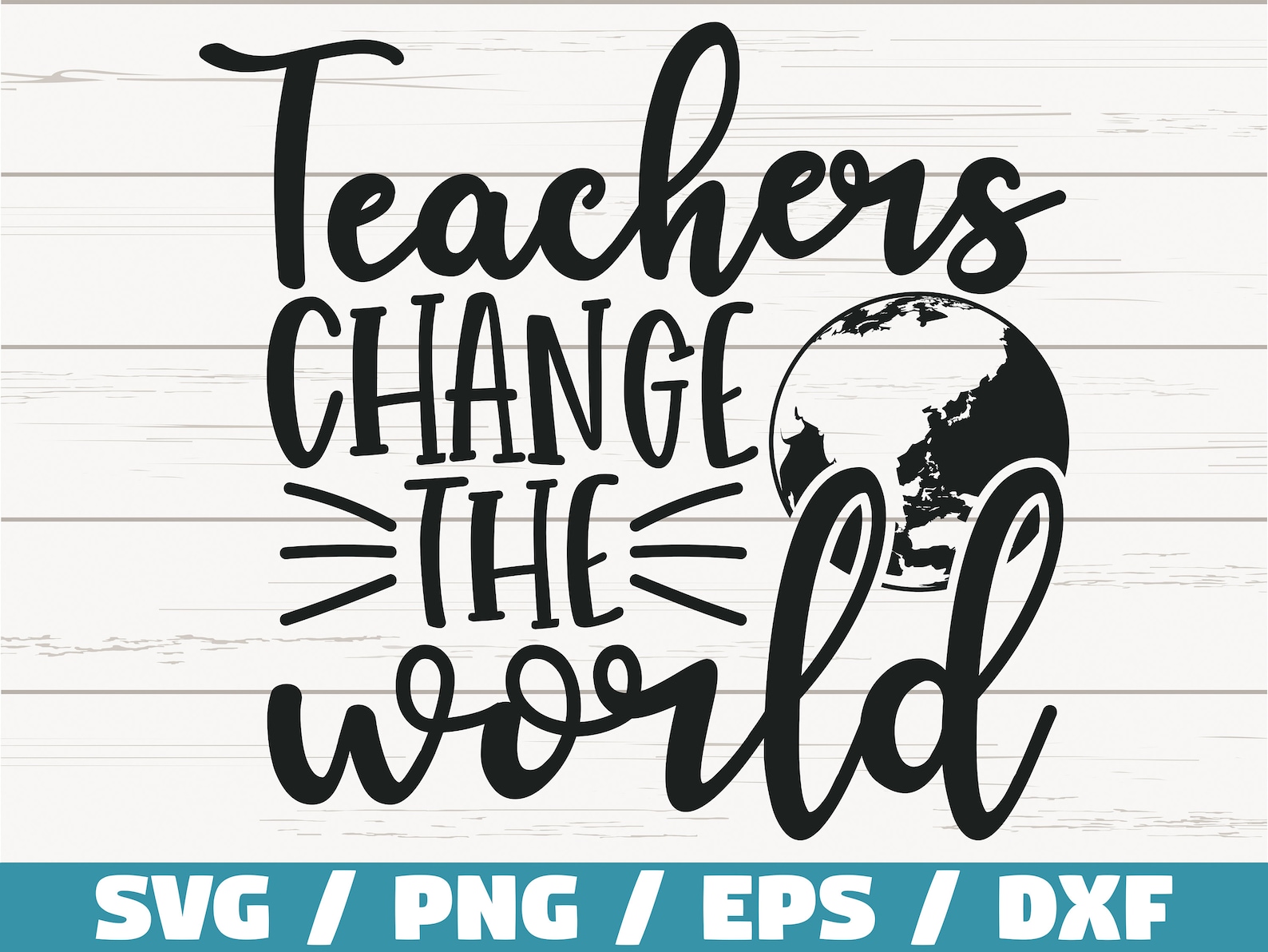 Teachers Change the World SVG / Cut File / Cricut / Commercial Use ...