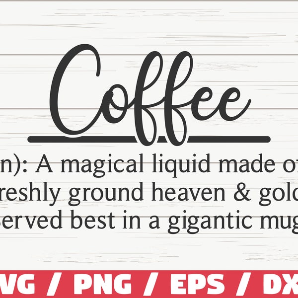 Coffee Definition SVG / Cut File / Cricut / Commercial use / Silhouette / Coffee SVG / Funny Definition SVG