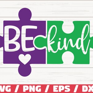 Sii gentile SVG / Taglia file / Uso commerciale / Cricut / Clip art / Consapevolezza dell'autismo SVG / Stampabile / Vettore / Autismo SVG