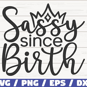 Impertinent depuis la naissance SVG / fichier de coupe / Cricut / usage commercial / téléchargement immédiat / Silhouette / impertinent SVG