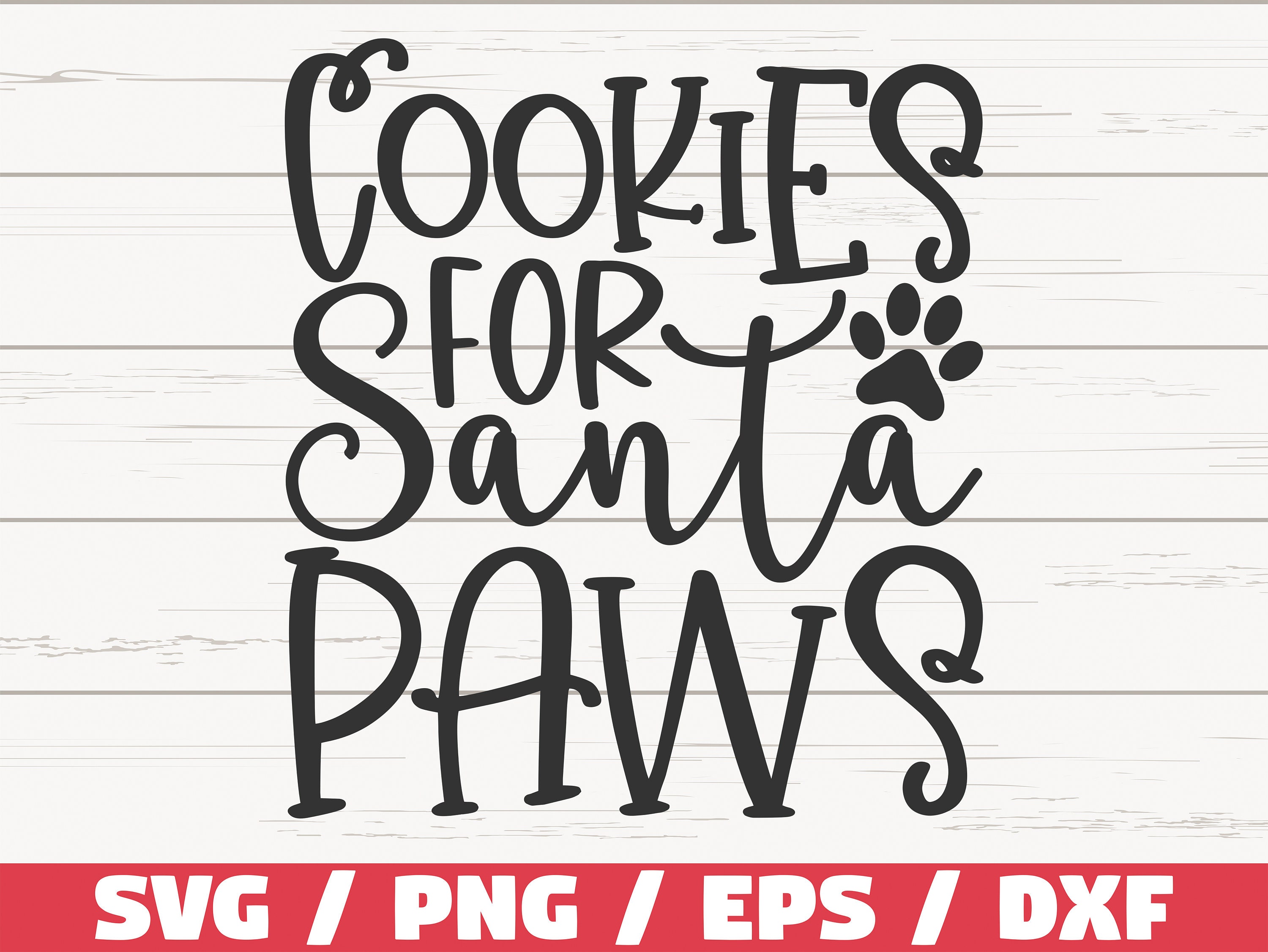 Cookies for Santa Paws SVG / Christmas Dog SVG / Cut File / Commercial ...