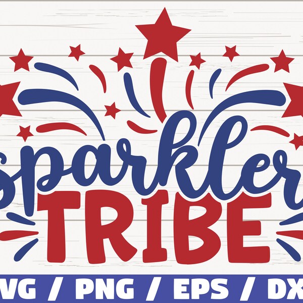 Sparkler Tribe SVG / America SVG / Cut File / Clip art / Commercial use / Instant Download / Silhouette / 4th of July SVG / Independence Day