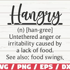 Hangry définition SVG / fichier de coupe / Cricut / usage commercial / Silhouette / Hangry SVG / SVG définition drôle
