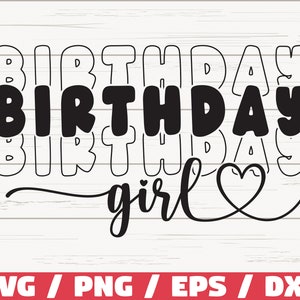 Happy Birthday SVG / Birthday Girl SVG / Cut File / Cricut / Commercial use / Silhouette / Birthday Party SVG