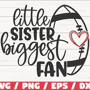 Kleine Schwester größter Fan SVG / Schnittdatei / Cricut / Silhouette Studio / Fußball SVG / Fußballshirt / Fußballfan SVG / kommerzielle Nutzung