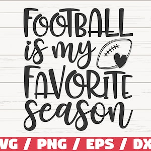 El fútbol es mi temporada favorita SVG / Archivo de corte / Cricut / Silhouette Studio / Fútbol SVG / Camiseta de fútbol / Aficionado al fútbol / Uso comercial