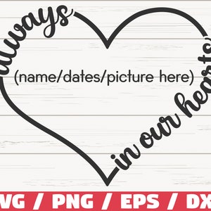 Always In Our Heart SVG / Cut File / Cricut / Commercial use / Instant Download / Silhouette / Memorial SVG / In Loving Memory SVG