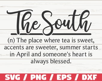 The South Definition SVG / Cut File / Cricut / Commercial use / Silhouette / Southern SVG / Funny Definition SVG
