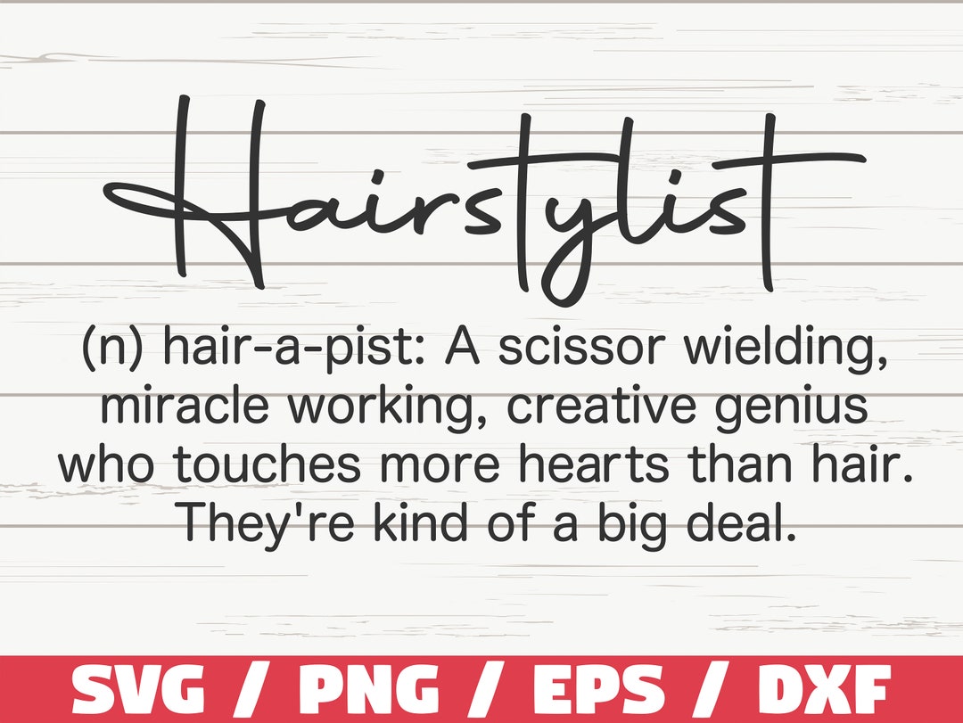 Hairstylist Definition SVG / Hairstylist SVG / Cut File / Commercial Use / Cricut / Hairdresser