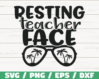 Ruhendes Lehrer Gesicht SVG / Cut File / Cricut / Kommerzielle Nutzung / Silhouette / DXF Datei / Urlaub SVG / Ende Der Schule / Lehrer Shirt