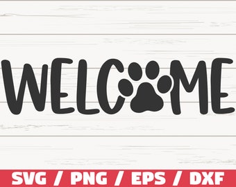 WelcomeSVG / Welcome With Dog Paw SVG / Cut File / Cricut / Commercial use / Silhouette / Clip art / Dog Cat Mom SVG / Welcome Sign Svg