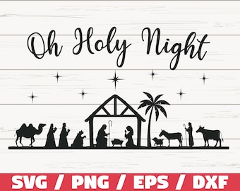Oh Heilige Nacht SVG/Kerststal SVG/Cut-bestand/Cricut/Commercieel gebruik/Silhouet/DXF-bestand/Kerstversiering