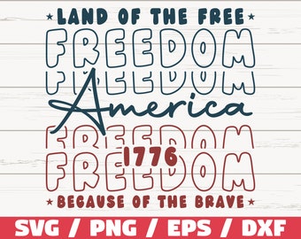 4th Of July SVG / America Land Of The Free Because Of The Brave SVG / Cut File / Clip art / Commercial use / America SVG