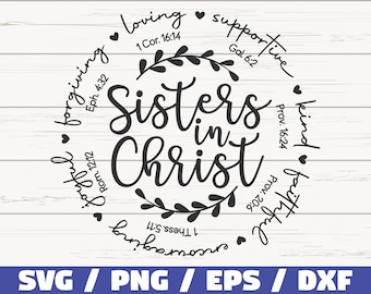 Sisters in Christ SVG / Bible Verse SVG / Cut File / Cricut / Christian Inspiration SVG / Instant Download