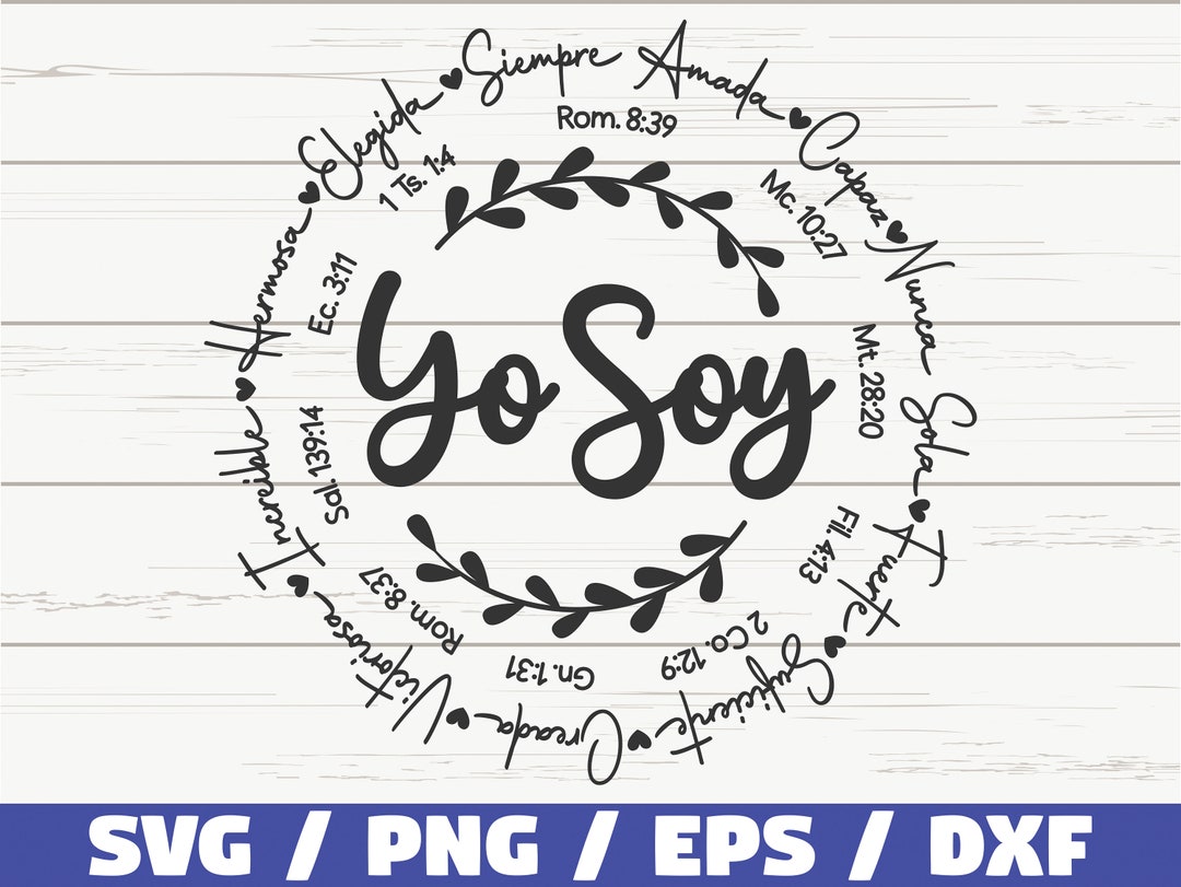 Yo Soy Inspiracion SVG / I Am Inspiration in Spanish / Bible Verse SVG / Cut File / Cricut