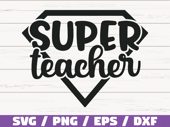 Download Super Teacher Svg Cut File Cricut Commercial Use Etsy