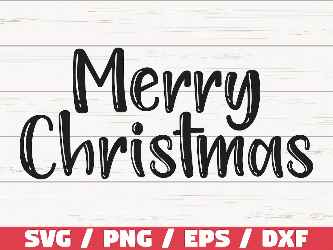 Merry Christmas SVG / Cut File / Cricut / Commercial Use / Silhouette ...