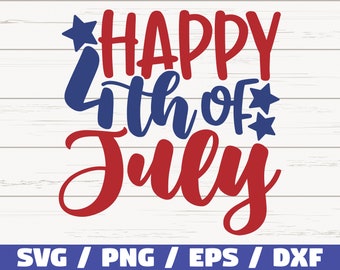 Happy 4th Of July SVG / Cut File / Clip art / Usage commercial / Instant Download / Silhouette / Fourth of July SVG / Independence Day