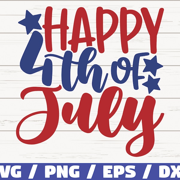 Happy 4th Of July SVG / Cut File / Clip art / Commercial use / Instant Download / Silhouette / Fourth of July SVG / Independence Day