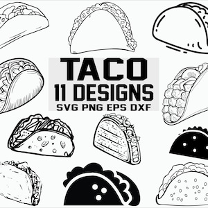 Taco SVG/ Mexican Food Svg/ Printable files/ Cricut/ Cut Files/ Sihlouette files/Clipart/ Vector files/digital download