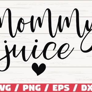 Jugo de mamá SVG / Vino SVG / Cortar archivo / Cricut / Uso comercial / Silueta / Clip art / Vector / Vino divertido diciendo / Copa de vino svg