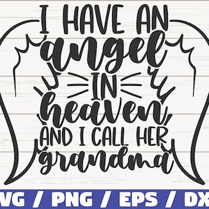 Tengo un ángel en el cielo y llamo a su abuela SVG / Cortar archivo / Cricut / Uso comercial / Descarga instantánea / Silueta / Memorial SVG