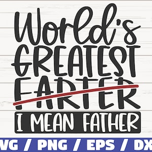 Le plus grand père du monde, je veux dire le père SVG / fichier de coupe / Cricut / usage commercial / téléchargement immédiat / clipart / fête des pères SVG / papa SVG